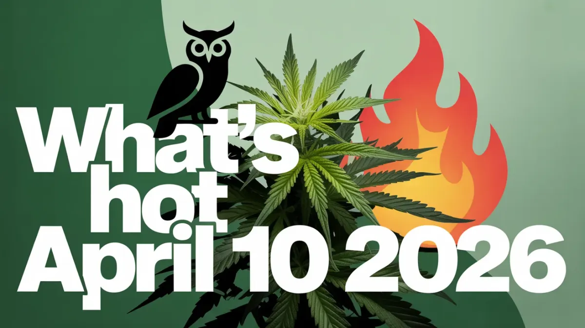 Hot Canadian Cannabis Products for the Weekend of April 10, 2026