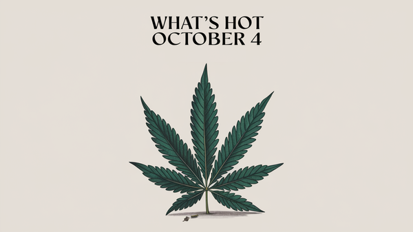 Hot Canadian Cannabis Products for the Weekend of October 4, 2024