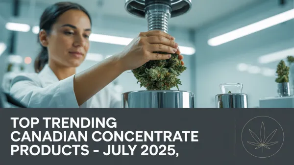 Top Trending Canadian Concentrate Products - July 2025